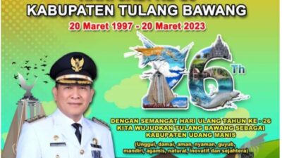 SELAMAT HARI JADI KE-26 KABUPATEN TULANG BAWANG LAMPUNG 20 MARET 1997-20 MARET 2023