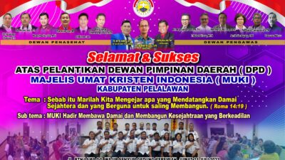 Periode 2023 -2028, Majelis Umat Kristen Indonesia (MUKI) DPD Kabupaten Pelalawan Sukses Dilantik