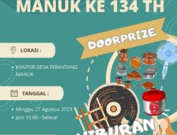Semarak Memperingati HUT Desa Terantang Manuk Yang Ke-134 Tahun Masyarakat Setempat Membuat Berbagai Macam Perlombaan