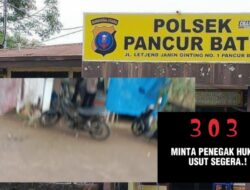 Diduga Polsek Pancur Batu Tidak Mampu Memberantas Judi dan Narkoba di Wilayah Hukumnya