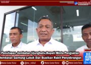Bupati Rohul Pastikan Penutupan Jembatan Ujung Batu, Minta Penguatan Jembatan Gantung Lubuk dan Pembuatan Rakit Penyeberangan