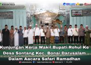 Safari Ramadhan ke-5 Rohul di Bonai Darussalam, Wabup Apresiasi Kemandirian Desa Sontang