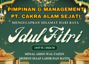 PIMPINAN DAN MANAGAMENT PT CAKRA ALAM SEJATI MENGUCAPKAN SELAMAT HARI RAYA IDUL FITRI 1447 H