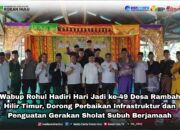 Hadiri HUT ke-49 Desa Rambah Hilir Timur, Wabup Rohul Janjikan Aspirasi Perbaikan Jalan Jadi Prioritas