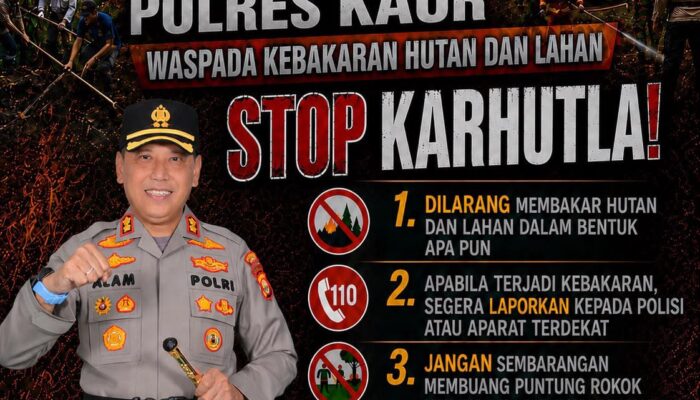 Karhutla Tanggung Jawab Semua Pihak : Kapolres Kaur Memberikan Himbauan Tegas Larangan Bakar Lahan Di Musim Kemarau