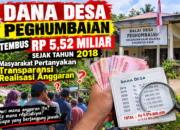 Dana Desa Pengubaian Tembus Rp5,52 Miliar Sejak 2018, Masyarakat Pertanyakan Transparansi Realisasi Anggaran