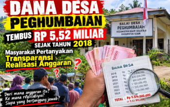 Dana Desa Pengubaian Tembus Rp5,52 Miliar Sejak 2018, Masyarakat Pertanyakan Transparansi Realisasi Anggaran